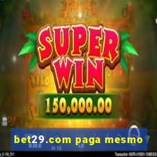 bet29.com paga mesmo